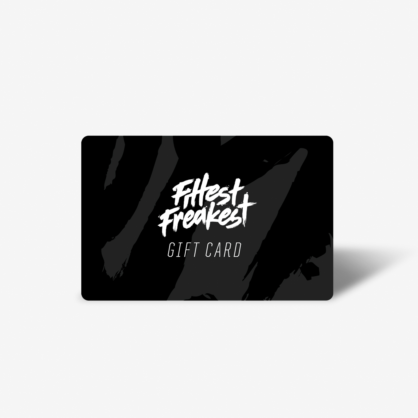 Fittest Freakest Gift Card